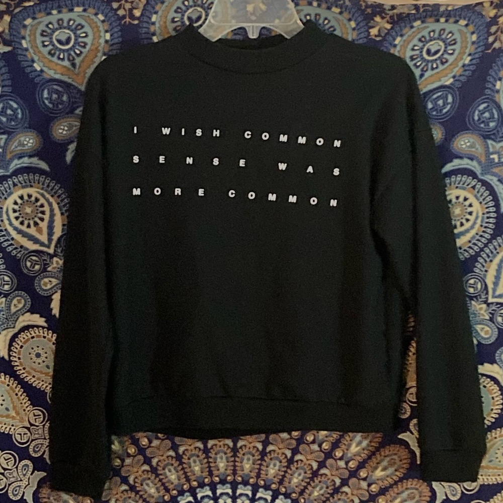 Forever21 'Common Sense' Black Sweatshirt (S)